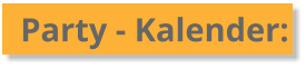 Party - Kalender:
